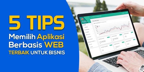 5 Tips Memilih Aplikasi Kasir Berbasis Web Terbaik untuk Bisnis