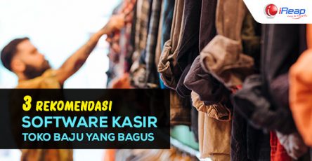 3 Rekomendasi software kasir toko baju yang bagus