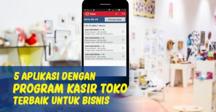 5 Aplikasi dengan Program Kasir Toko Terbaik untuk Bisnis