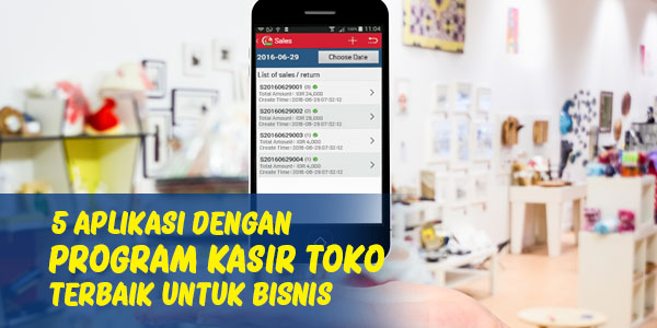 5 Aplikasi dengan Program Kasir Toko Terbaik untuk Bisnis