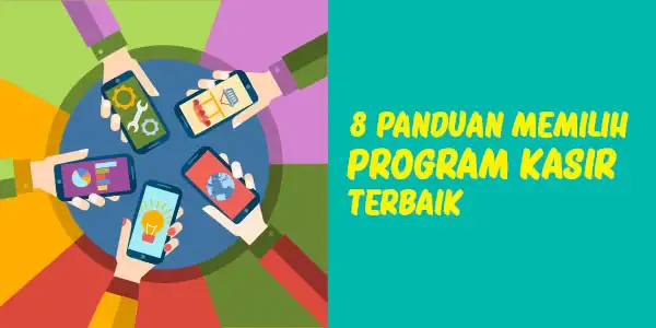 8-panduan-memilih-program-kasir-terbaik