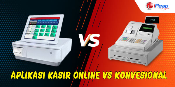 Aplikasi Kasir Online vs Konvensional 