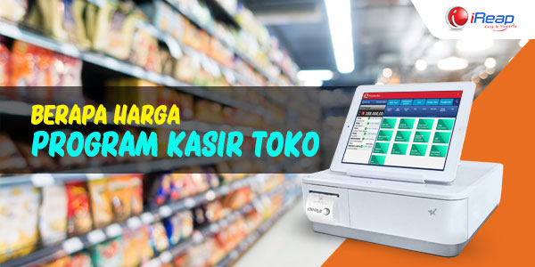Berapa Harga Program Kasir Toko