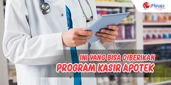 Ini Yang Bisa Diberikan Program Kasir Apotek