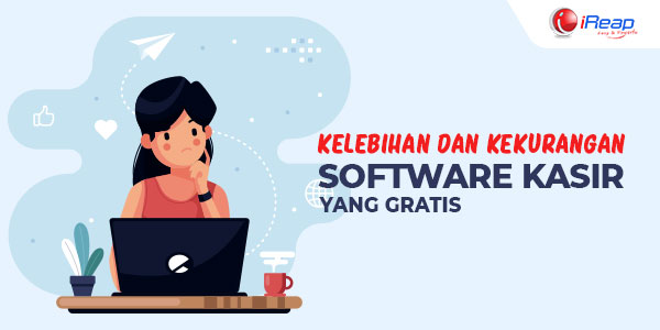 Kelebihan dan kekurangan software kasir yang gratis