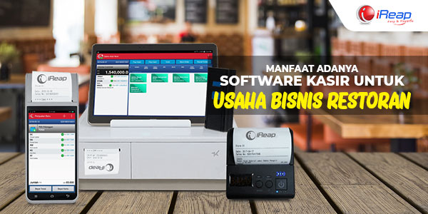 Manfaat Adanya Software Kasir Untuk Usaha Bisnis Restoran Manfaat Adanya Software Kasir Untuk Usaha Bisnis Restoran