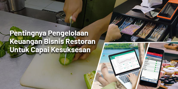 pentingnya pengelolaan keuangan bisnis restoran untuk capai kesuksesan