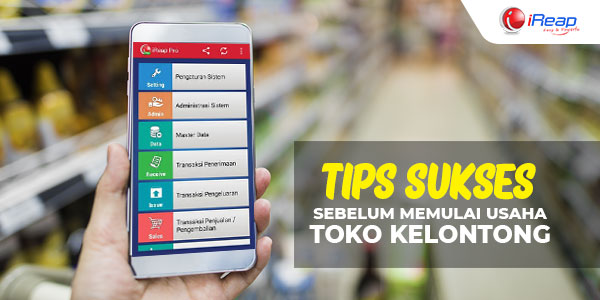 Tips Sukses Sebelum Memulai Usaha Toko Kelontong