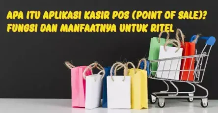 apa-itu-aplikasi-kasir-pos-fungsi-dan-manfaatnya-untuk-ritel