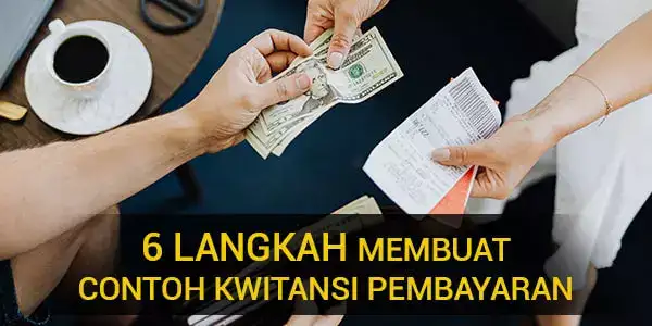 6-Langkah-Membuat-Contoh-Kwitansi-Pembayaran