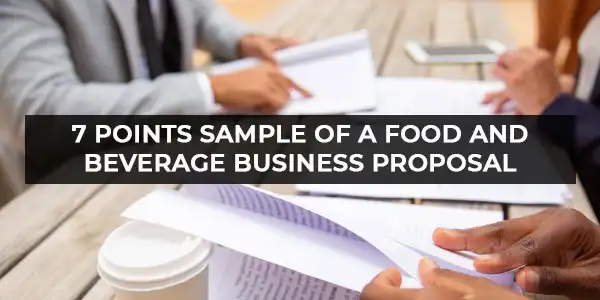 7-Points-Sample-of-a-Food-and-Beverage-Business-Proposal