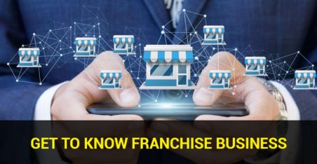 Get to know Franchise Business and its advantages