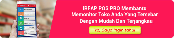 IREAP POS PRO membantu memonitor toko Anda yang tersebar