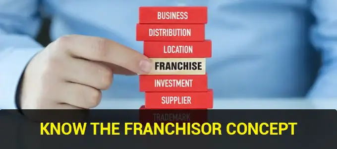 Lets-Get-to-Know-the-Franchisor-Concept-Better