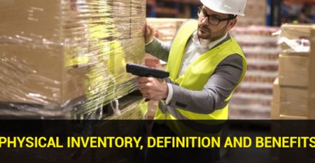 Physical Inventory, Definition and Benefits