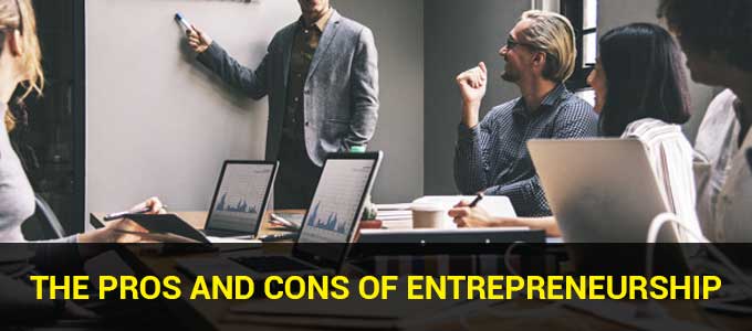 The Pros and Cons of Entrepreneurship