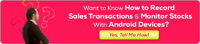 How to Record Sales Transactions With Android devices