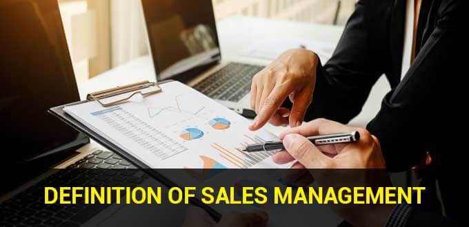 Definition of Sales Management