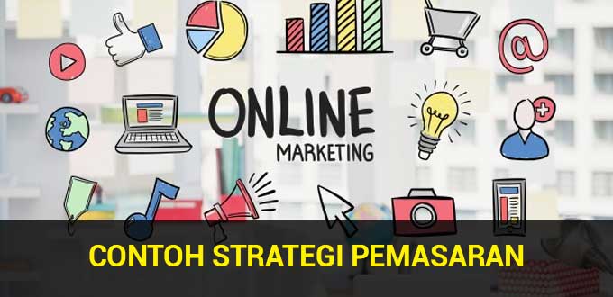 Contoh Strategi Pemasaran Brand Ternama