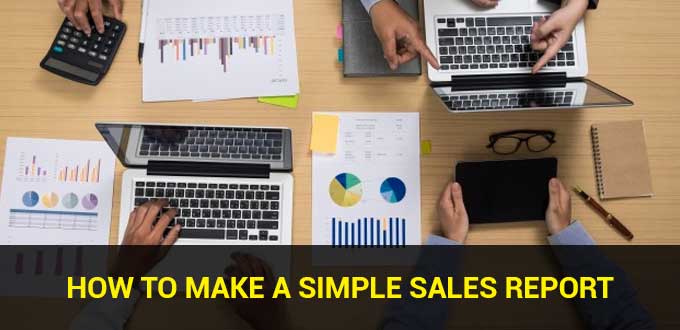how to make a simple sales report