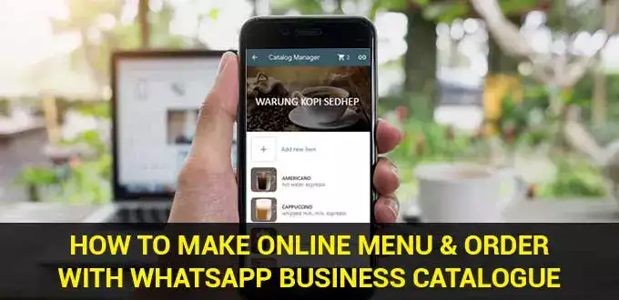 how-to-make-online-menu-with-whatsapp-business-catalog