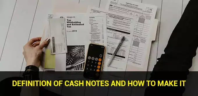 Definition-of-Cash-Notes-and-How-to-Make-It