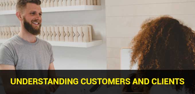 Understanding Customers and Clients