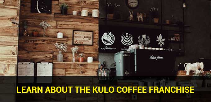 learn about the kulo coffee franchise