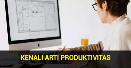 kenali-arti-produktivitas