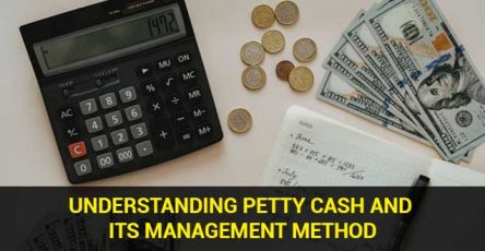 Understanding Petty Cash and its Management Method