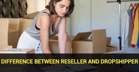Difference between Reseller and Dropshipper