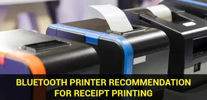 bluetooth-printer-recommendation-for-receipt-printing