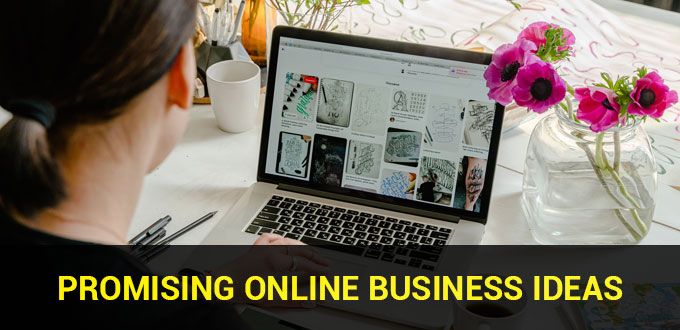 Promising Online Business Ideas