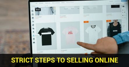 Strict Steps to Selling Online