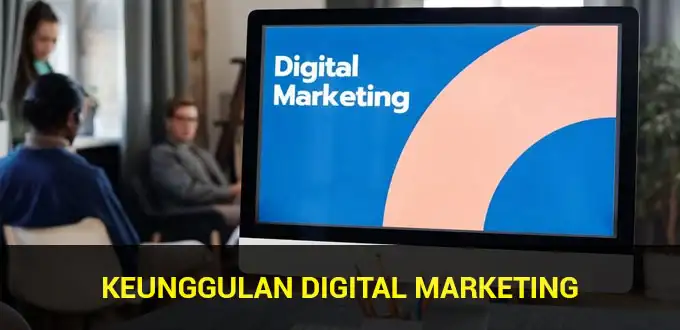keunggulan-digital-marketing-untuk-bisnis-online