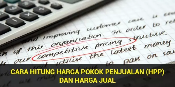 Cara-Mudah-Hitung-Harga-Pokok-Penjualan-Dan-Harga-Jual