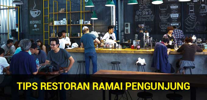 tips-restoran-ramai-pengunjung